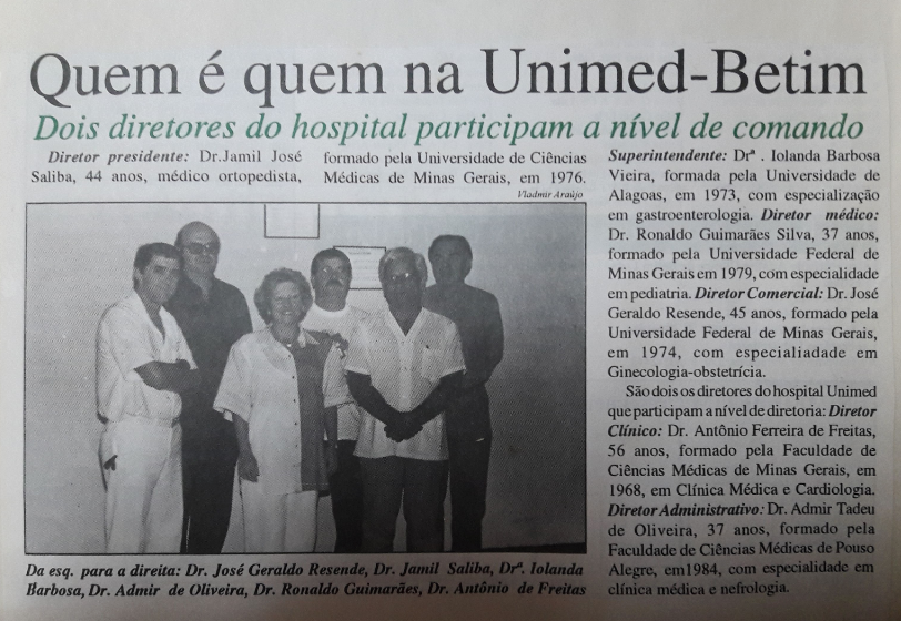 Foi a primeira mulher na administração do Hospital Unimed em Betim.